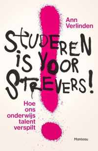 Studeren is voor strevers