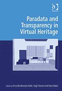 Paradata and Transparency in Virtual Heritage