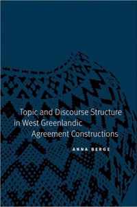 Topic and Discourse Structure in West Greenlandic Agreement Constructions