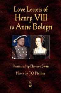 Love Letters of Henry VIII to Anne Boleyn