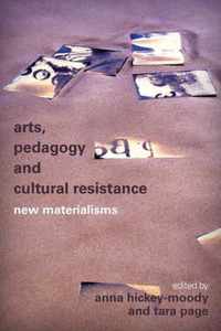 Arts, Pedagogy and Cultural Resistance