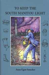 To Keep The South Manitou Light