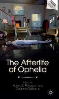 The Afterlife of Ophelia