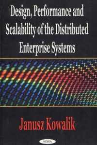 Design, Performance & Scalability of the Distributed Enterprise Systems