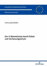 Der V-Manneinsatz Durch Polizei Und Verfassungsschutz