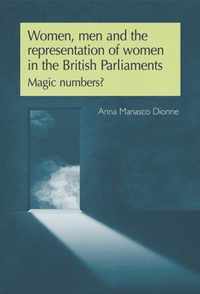 Women, Men and the Representation of Women in the British Parliaments