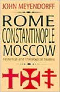 Rome, Constantinople, Moscow