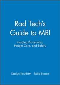 Rad Techs Guide to MRI