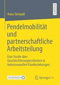 Pendelmobilitat und partnerschaftliche Arbeitsteilung