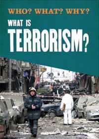 Who? What? Why?: What is Terrorism?