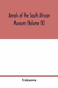 Annals of the South African Museum (Volume IX)