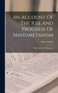 An Account Of The Rise And Progress Of Mahometanism