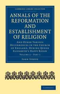 Annals of the Reformation and Establishment of Religion