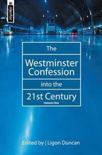 The Westminster Confession into the 21st Century