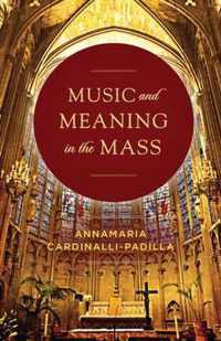 Music and Meaning in the Mass