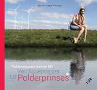 Van Assepoester tot polderprinses