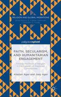 Faith, Secularism, and Humanitarian Engagement