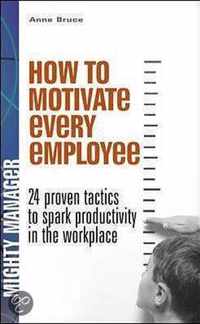 How to Motivate Every Employee