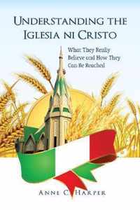 Understanding the Iglesia Ni Cristo