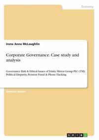 Corporate Governance. Case study and analysis