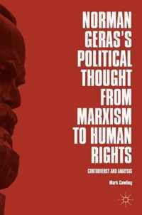 Norman Geras s Political Thought from Marxism to Human Rights