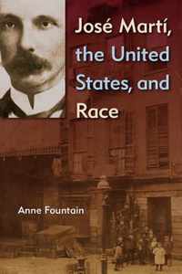 José Martí, the United States, and Race