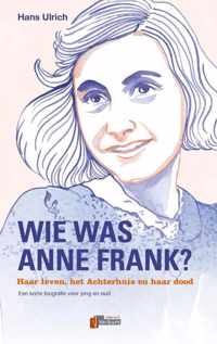 Verbum Holocaust Bibliotheek  -   Wie was Anne Frank?