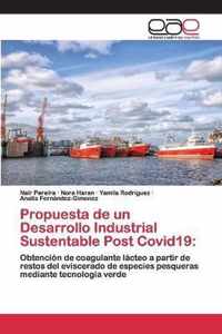 Propuesta de un Desarrollo Industrial Sustentable Post Covid19