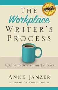 The Workplace Writer's Process