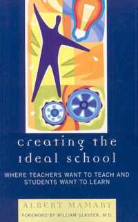 Creating the Ideal School