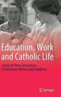 Education Work and Catholic Life