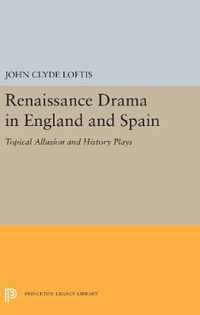 Renaissance Drama in England and Spain