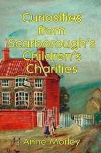 Curiosities from Scarborough's Children's Charities