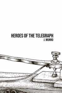 Heroes of the Telegraph