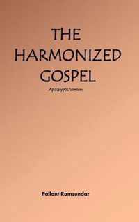 The Harmonized Gospel Apocalyptic Version