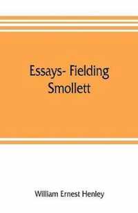 Essays- Fielding, Smollett, Hazlitt, Burns Byron's World, Pippin, Othello T.E.B., Old England, Balzac, Hugo