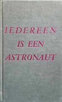 Iedereen is een astronaut