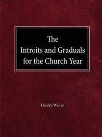 The Intriots and Graduals for the Church Year