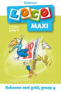 Maxi Loco groep 4 Rekenen met geld