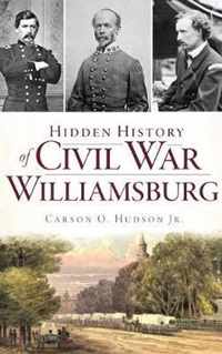 Hidden History of Civil War Williamsburg