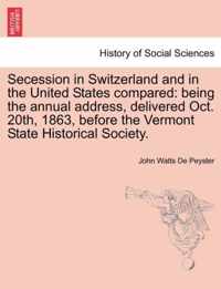 Secession in Switzerland and in the United States Compared