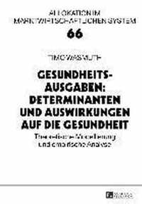 Gesundheitsausgaben: Determinanten Und Auswirkungen Auf Die Gesundheit