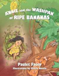 Annie and the Washpan of Ripe Bananas