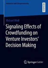 Signaling Effects of Crowdfunding on Venture Investors Decision Making