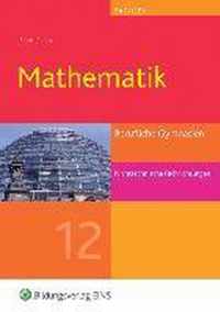 Mathematik. Jahrgangsstufe 12. Schülerband. Nichttechnische Fachrichtungen: Schülerband. Berufliche Gymnasien. Sachsen