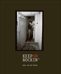 Keep on Rockin&apos; - Anno van der Heide - Hardcover (9789462264045)