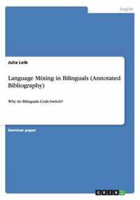 Language Mixing in Bilinguals (Annotated Bibliography)