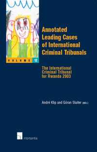 Annotated Leading Cases of International Criminal Tribunals