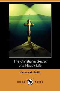 The Christian's Secret of a Happy Life (Dodo Press)