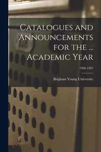 Catalogues and Announcements for the ... Academic Year; 1906-1907